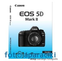 Instrukcja obsługi PL do Canon 5D Mark II